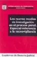 AudioLibro Los Nuevos Medios de Investigacion en el Proceso Penal: Especial Referencia a la Tecnovigilancia de Eloy Velasco Nuñez