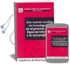 Descargar AudioLibro Los Nuevos Medios de Investigacion en el Proceso Penal: Especial Referencia a la Tecnovigilancia de Eloy Velasco Nuñez año 2008