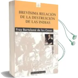 Descargar AudioLibro Brevisima Relacion de la Destruccion de las Indias de Bartolome De Las Casas año 2008