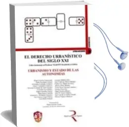 Descargar AudioLibro Derecho Urbanistico del Siglo Xxi. Urbanismo y Estado de las Auto Nomias de D. Cordoba Castroverde año 2008