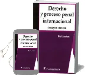 Descargar AudioLibro Derecho y Proceso Penal Internacional: Ensayos Criticos de Kai Ambos año 2008
