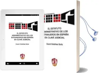Descargar AudioLibro Estatuto Administrativo de los Extranjeros en España en Clave jud Icial de David Ordoñez Solis año 2008