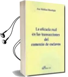 Descargar AudioLibro La Eficacia Real en las Transacciones del Comercio de Esclavos de Ana Mohino Manrique año 2008