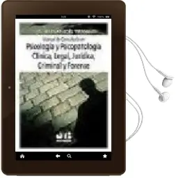 Descargar AudioLibro Manual de Consultoria en Psicologia y Psicopatologia Clinica, leg al, Juridica, Criminal y Forense de Bernat Noel Tiffon año 2008