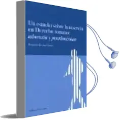 Descargar AudioLibro Un Estudio Sobre la Ausencia en Derecho Romano: Absentia y Postli Minium de Bernardo Periñan Gomez año 2008