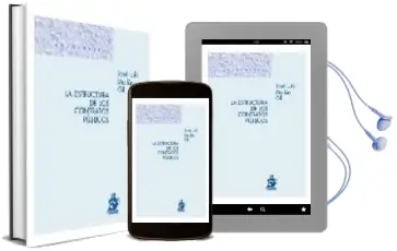 Descargar AudioLibro La Estructura de los Contratos Publicos: Norma, Acto y Contrato de Jose Luis Meilan Gil año 2008