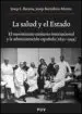 AudioLibro La Salud y el Estado: El Movimiento Sanitario Internacional y la Administracion Española (1851-1945) de Josep Bernabeu Mestre