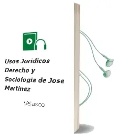 Descargar AudioLibro Usos Juridicos: Derecho y Sociologia de Jose Martinez De Velasco año 2008
