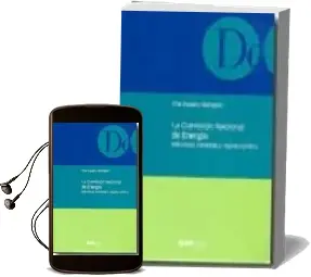 Descargar AudioLibro La Comision Nacional de Energia: Naturaleza, Funciones y Regimen Juridico de Pilar Navarro año 2008