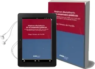 Descargar AudioLibro Regimen Disciplinario de los Empleados Publicos: Nueva Regulacion de la ley 7/2007, de 12 de Abril, del Estatuto Basico del Empleado Publico de Diego Camara Del Portillo año 2008