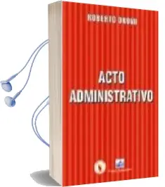 Descargar AudioLibro Acto Administrativo de Roberto Dromi año 2008