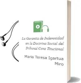 Descargar AudioLibro La Garantia de Indemnidad en la Doctrina Social del Tribunal Cons Titucional de Maria Teresa Igartua Miro año 2008