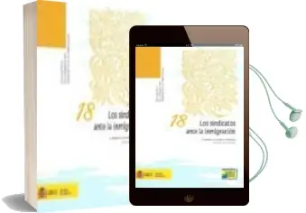 Descargar AudioLibro Los Sindicatos Ante la Inmigracion de Carmen Gonzalez Enriquez año 2008