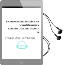 Descargar AudioLibro Revisionismo Juridico en Constituciones Eclesiasticas del Siglo x ix de Braulio Diaz Sampedro año 2008