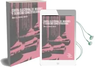 Descargar AudioLibro Cuota Electoral de Mujeres y Derecho Constitucional de Maria Luz Martinez Alarcon año 2008
