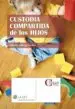 AudioLibro Custodia Compartida de los Hijos de Fabiola Lathrop Gomez