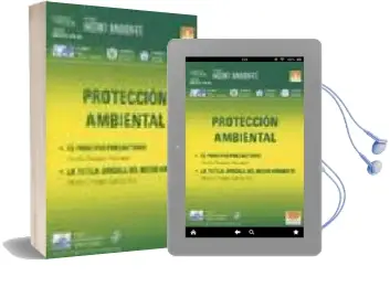 Descargar AudioLibro Proteccion Ambiental: El Principio Precautorio, la Tutela Juridic a del Medio Ambiente de Maria Paulina Martinez año 2008