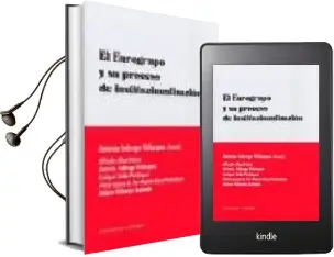Descargar AudioLibro El Eurogrupo y su Proceso de Institucionalizacion de Antonio Calonge Velazquez año 2008