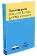 AudioLibro El Proceso Penal en la Union Europea: Garantias Esenciales = Crim Inal Proceedings in the European Union: Essential Safeguards de Montserrat De Hoyos Sancho