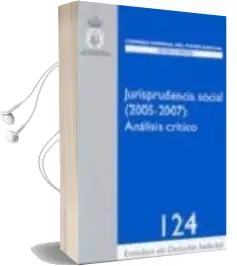 Descargar AudioLibro Jurisprudencia Social (2005-2007): Analisis Critico de Varios Autores año 2008