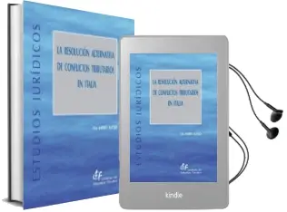 Descargar AudioLibro La Resolucion Alternativa de Conflictos Tributarios en Italia de Eva Andres Aucejo año 2008