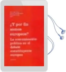Descargar AudioLibro ¿Y por fin Somos Europeos? la Comunicacion Politica en el Debate Constituyente Europeo de Hans Jorg Trenz año 2008