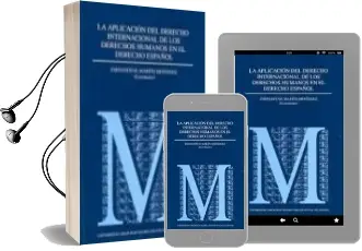 Descargar AudioLibro Aplicacion del Derecho Internacional de los Derechos Humanos en e l Derecho Español de Varios Autores año 2009