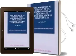Descargar AudioLibro Aproximacion al Estudio de la Responsabilidad Civil de los Admini Stradores Concursales de Jesus Antonio Romero Fernandez año 2009
