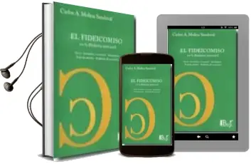 Descargar AudioLibro El Fideocomiso en la Dimanica Mercantil de Carlos A. Molina Sandoval año 2009