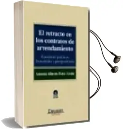 Descargar AudioLibro El Retracto en los Contratos de Arrendamiento: Cuestiones Practic as, Formularios y Jurisprudencia (Incluye cd) de Antonio Alberto Perez Ureña año 2009