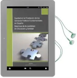Descargar AudioLibro Equidad en la Prestacion de los Servicios Publicos Fundamentales en España: Balanzas de Accesibilidad en Educacion y Sanidad de Luis R. Murillo Zamorano año 2009