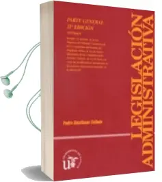 Descargar AudioLibro Legislacion Administrativa (Parte General0)(22ª ed) (Incluye cd) de Pedro Escribano Collado año 2009