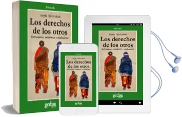 Descargar AudioLibro Los Derechos de los Otros: Extranjeros, Residentes y Ciudadanos de Seyla Benhabib año 2009