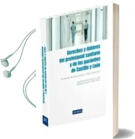 Descargar AudioLibro Derechos y Deberes del Profesional Sanitario y de los Pacientes d e Castilla y Leon de Varios Autores año 2009