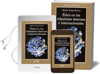 Descargar AudioLibro Etica en las Relaciones Internas e Internacionales de Martin Diego Farrell año 2009