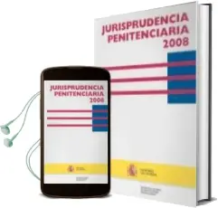 Descargar AudioLibro Jurisprudencia Penitenciaria, 2008 de Varios Autores año 2009