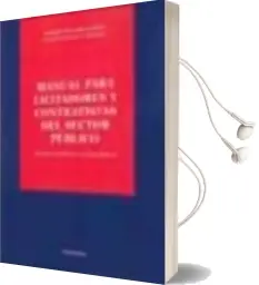 Descargar AudioLibro Manual para Licitadores y Contratistas del Sector Publico: Incluy e Formularios y Jurisprudencia de Alberto Palomar Olmeda año 2009