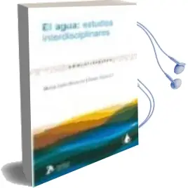 Descargar AudioLibro Agua; Estudios Interdisciplinares de M,J Montoro Chiner año 2009