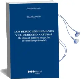 Descargar AudioLibro Derechos Humanos y el Derecho Natural: De Como el Hombre Imago de i se Torno Imago Hominis de Ricardo Dip año 2009