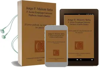 Descargar AudioLibro El Error Judicial. la Formacion de los Jueces de Jorge F. Malem Seña año 2009