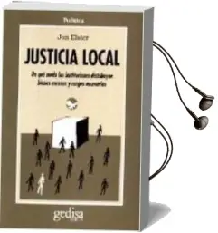 Descargar AudioLibro Justicia Local: De que Modo las Instituciones Distribuyen Bienes Escasos y Cargas Necesarias de Jon Elster año 2009