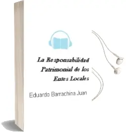 Descargar AudioLibro La Responsabilidad Patrimonial de los Entes Locales de Eduardo Barrachina Juan año 2009