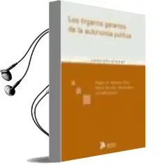 Descargar AudioLibro Organos Garantes de la Autonomia Politica Defensa Institucional y Proteccion de los Derechos (Los Casos de Italia, Alemania y España) de Miguel Angel Aparicio año 2009