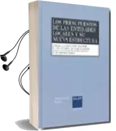 Descargar AudioLibro Presupuestos de las Entidades Locales y su Nueva Estructura de F. Javier Garcia Gil año 2009