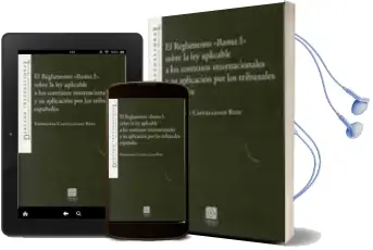 Descargar AudioLibro Reglamento Roma i Sobre la ley Aplicable a los Contratos Internac Ionales y su Aplicacion por los Tribunales Españoles de Esperanza Castellanos Ruiz año 2009
