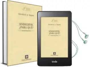 Descargar AudioLibro Sindicatos, ¿Para que ? de Friedrich Hayek año 2009