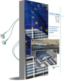 Descargar AudioLibro El Transporte Aereo en la ue: Hacia una Liberalizacion Regulada ( Cuadernos Aena 12) de Irene Gracia Lacarra año 2009