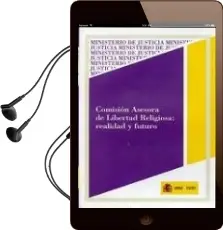 Descargar AudioLibro Comision Asesora de Libertad Religiosa: Realidad y Futuro de Varios Autores año 2009