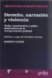 AudioLibro Derecho, Narracion y Violencia: Poder Constructivo y Poder Destru Ctivo en la Interpretacion Judicial de Robert Cover
