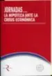 AudioLibro Jornadas Sobre la Hipoteca Ante la Crisis Economica de Varios Autores